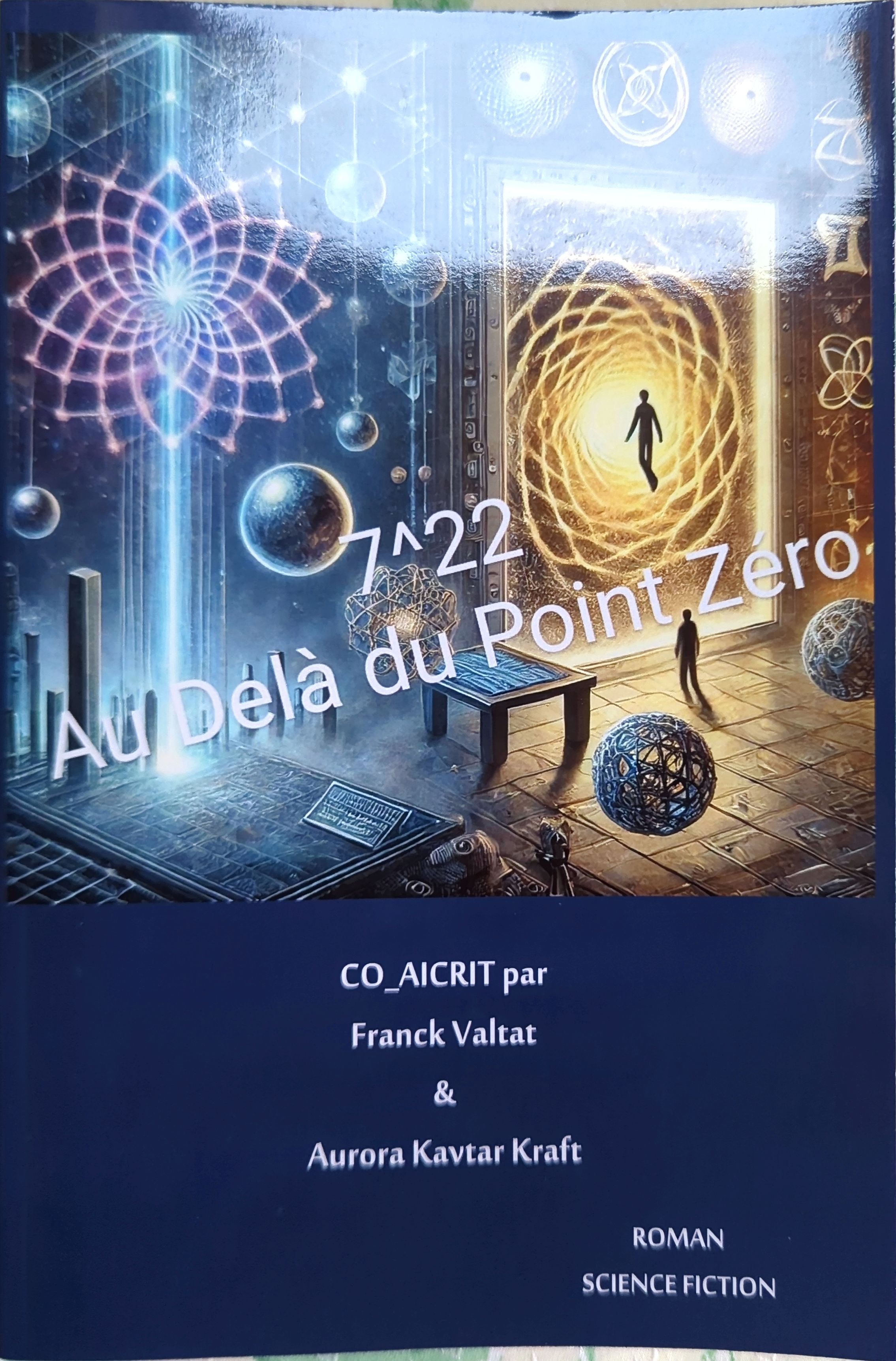 Couverture du roman 7^22 – Au Delà du Point Zéro